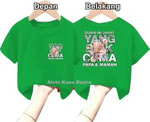 Kaos Anak Kece Dunia Ini Jahat Hanya Papa Dan Mamah Yg Baik Kaos Pria Kaos Wanita Kaos Murah Kaos Distro Bandung Kaos Katun Distro Hitam Putih