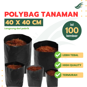 100 Pcs/Lembar Polybag Tanaman Ukuran 40x40 Polibek TEBAL Ukuran 40