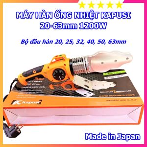 Máy hàn ống nước Kapusi Nhật Bản đầu hàn phi 20 đến 63mm chuyên dụng cho thợ điện nước bao bền