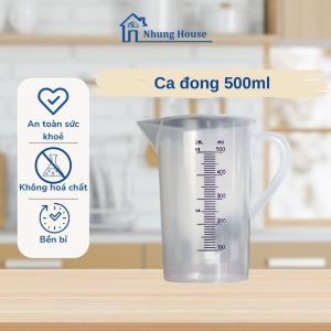 Ca đong nhựa 500ml chịu nhiệt chia vạch rõ nét không bám màu dùng cho bếp Nhung House