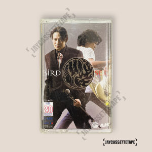 เบิร์ด ธงไชย เสก โลโซ อัลบั้ม เบิร์ด เสก เทปเพลง เทปคาสเซ็ท Cassette Tape เทปเพลงไทย
