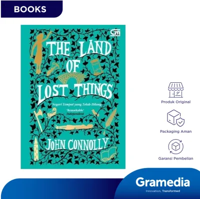 Negeri Tempat yang Telah Hilang (The Land of Lost Things) (John Connolly)