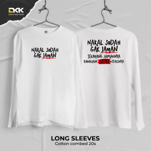 Desain Kaos Keren - Kaos Baju Kata Pasangan Nakal Sudah Gak Jaman Bahan Combed 20s Lembut Nyaman Standar Distro