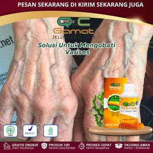 Obat Varises Penghilang Varises Urat Menonjol Pelebaran Pembuluh Darah Urat Tangan Menonjol Varises Bengkak Atasi Dengan QnC Jelly Gamat