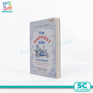 Novel The Happiest Kids In The World Renebook Rahasia Parenting Anak Anak Paling Bahagia Sedunia SC