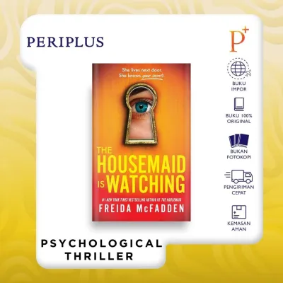 The Housemaid Is Watching by Freida McFadden — Book 3 of Trilogy The Housemaid - 9781464280245