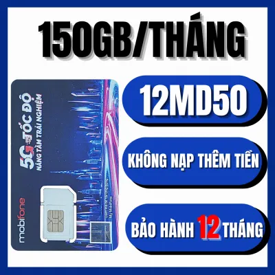 ( GIÁ GỐC ) Sim 4G 5G trọn gói 1 năm không nạp tiền Mobifone 12MDT50 12MFY 12FD60 12F200 MDT350 MDT255 12MXH80Y Không Giới Hạn Full Data Xài Miễn Phí cả năm - Bảo hành 1 ĐỔI 1 FREESHIP - CHƯA KÍCH HOẠT.
