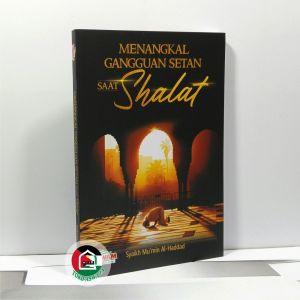 Menangkal Gangguan Setan Saat Shalat Karya Syaikh Mumin Al-Haddad