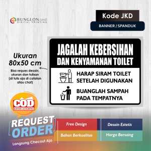 SPANDUK BANNER JAGALAH KEBERSIHAN DAN KENYAMANAN TOILET KODE JKD PUTIH