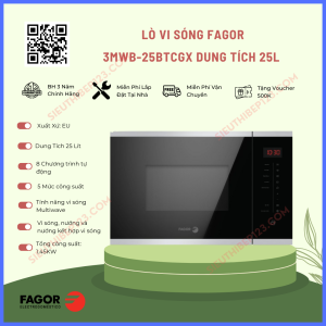 LÒ VI SÓNG FAGOR 3MWB-25BTCGX DUNG TÍCH 25 LÍT  8 CHƯƠNG TRÌNH VI SÓNG KẾT HỢP NƯỚNG