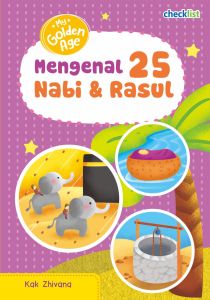 Buku Pengetahuan Agama Anak My Golden Age Mengenal 25 Nabi dan Rasul