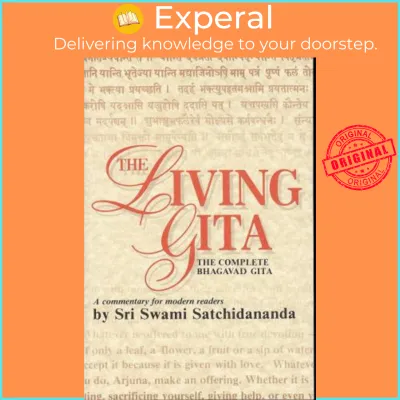 Living Gita : The Complete Bhagavad Gita a Commentary for Modern Readers by Swami Satchidananda (US edition paperback)