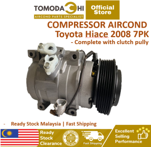 TOMODACHI Car Aircond Parts Compressor Aircon Toyota Hiace 2008 7PK Complete With Clutch Pully Set | Kompressor Ekon Kereta | Heavy Duty & Excellent Cooling Performance IIII
