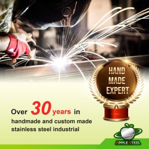 Custom Made Stainless Steel & Hand Made Stainless Steel