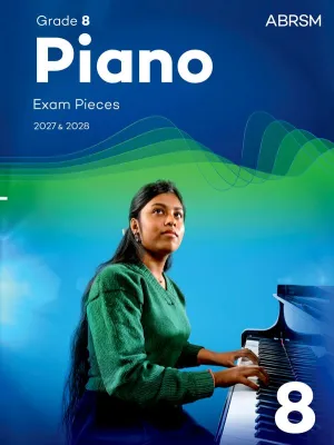 ABRSM 2027 & 2028 Piano Exam Pieces Grade 1 2 3 4 5 6 7 8 Initial (Authentic)