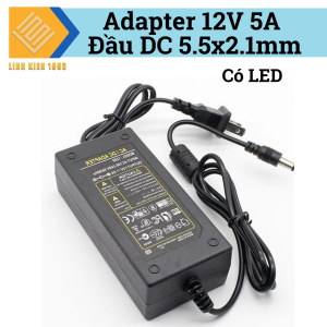 Nguồn Adapter 12V 5A Đầu DC 5.5x2.1mm Có LED