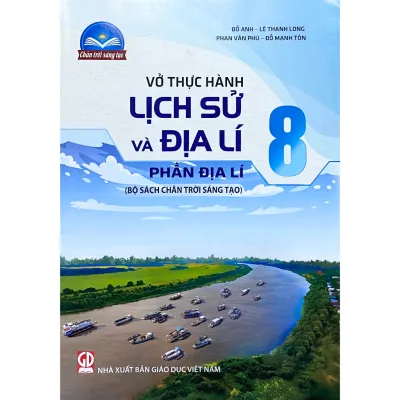 Sách - Vở thực hành Lịch Sử và Địa Lí 8 - Phần Địa Lí - Chân Trời Sáng Tạo