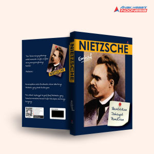 Buku NIETZSCHE : BENTROKAN DAHSYAT PEMIKIRAN - Anak Hebat Indonesia