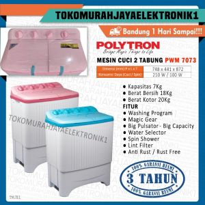 Mesin Cuci Polytron 2 Tabung 7 KG TWIN TUB PWM-7073P/B  By TMJ