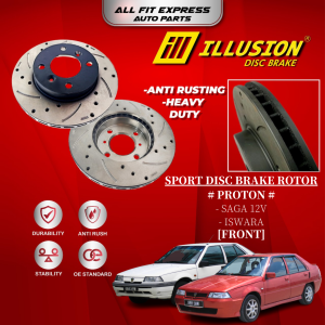 PROTON SAGA 12V  ISWARA FRONT (DEPAN) ILLUSION DISC ROTOR SPORT SLOTTED & DRILLED ANTI RUSTING MADE FROM THAILAND 100% QUALITY PERFOMANCE [1SET 2PCS]