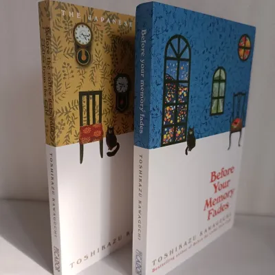 Before The Coffee Gets Cold & Before Your Memory Fades by Toshikazu Kawaguchi