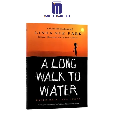 A Long Walk to Water: Based on a True Story Paperback – Illustrated by Linda Sue Park Original English books