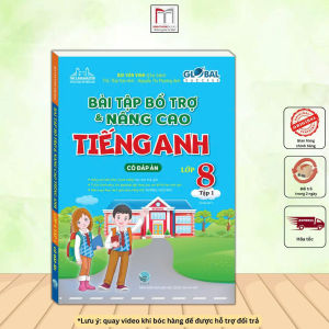 GLOBAL SUCCESS - Bài tập bổ trợ và nâng cao tiếng anh lớp 8 (có đáp án)