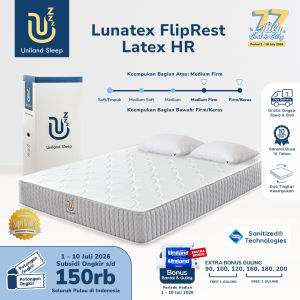 Kasur Busa Uniland Sleep Lunatex FlipRest 25cm Latex HR / Dual Feel