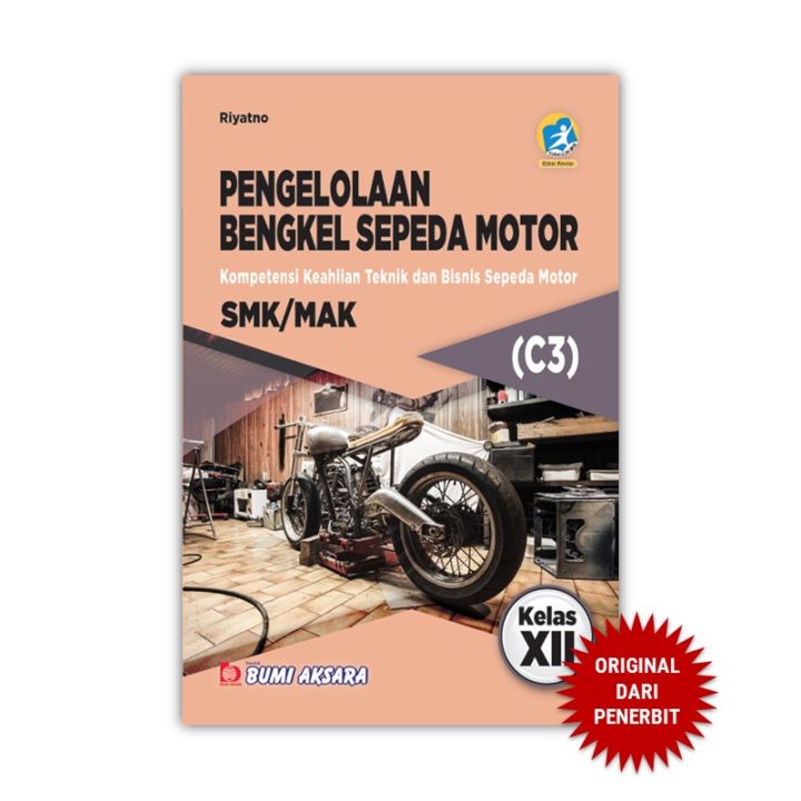 Pengelolaan Bengkel Sepeda Motor Kompetensi Keahlian Teknik Bisnis