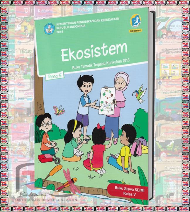 BUKU Tema 5 Kelas 5 SD Kurikulum 2013 Revisi 2017 | Lazada Indonesia