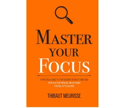 Master Your Focus by Thibaut Meurisse (English Paperback Self-Help & Productivity) 掌控你的注意力