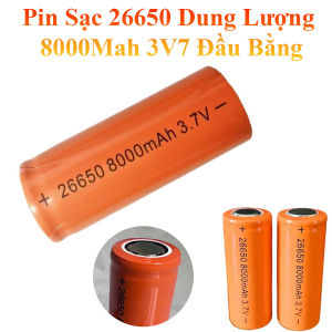 Pin Sạc 26650 Dung Lượng 8000Mah 3.7V Đầu Bằng (1 Viên)