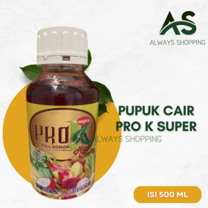 Pupuk Cair Kalium Super PRO K Plus Boron untuk Buah 500ml - Kualitas Tinggi