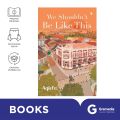Novel WE SHOULDNT BE LIKE THIS. 
