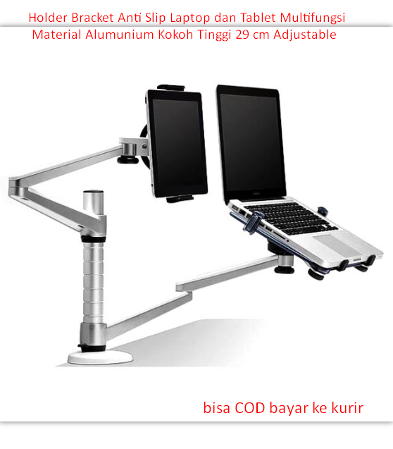 Holder Bracket Anti Slip Laptop dan Tablet Multifungsi Material Alumunium Kokoh Tinggi 29 cm Adjustable Sesuai Gambar