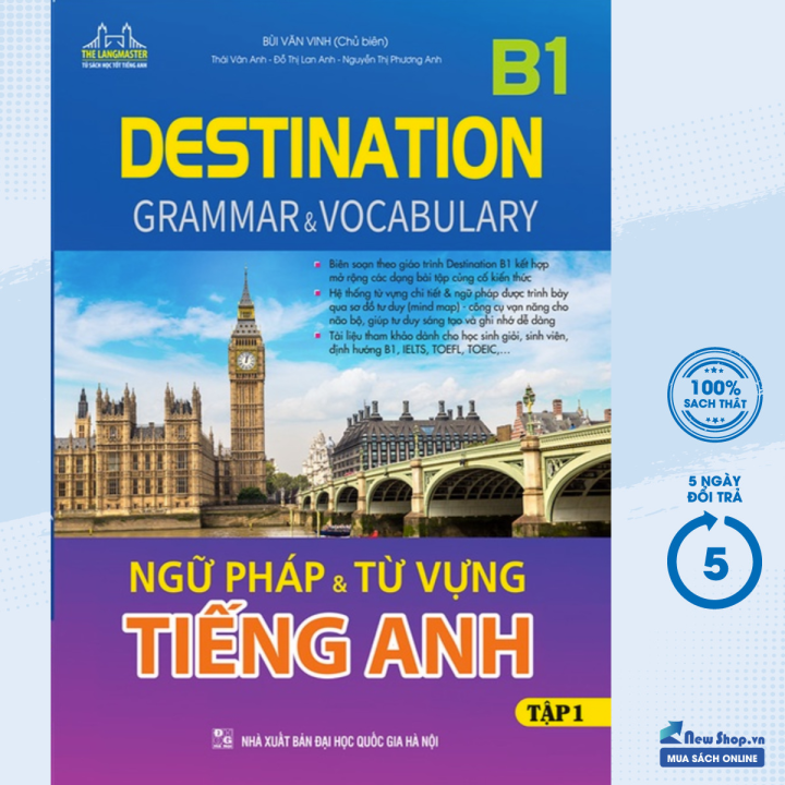 Sách – Destination B1 - Ngữ Pháp Và Từ Vựng Tiếng Anh - Tập 1 - Bùi Văn Vinh - (MT) – Newshop