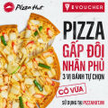 [Evoucher] Pizza Hut - Pizza Gấp Đôi Nhân Phủ 3 Vị Bánh Tự Chọn (Cỡ Vừa). 
