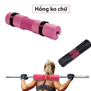 Thanh mút bọc tạ barbell pad tập lunges gánh đẩy tạ tập hipthrust nam nữ P43