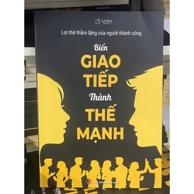 Sách - Biến Giao Tiếp Thành Thế Mạnh