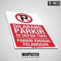 Sign Rambu Petunjuk PVC Dilarang Parkir Di Depan Toko Parkir Khusus Pelanggan. 