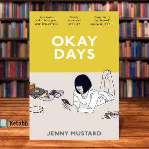 Okay Days by Jenny Mustard  [High Quality Paperback]