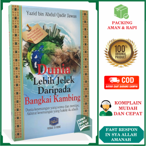 Dunia Lebih Jelek daripada Bangkai Kambing Semu dan Menipu Akhirat Kesenangan Hakiki dan Abadi Karya Yazid bin Abdul Qadir Jawas Penerbit Pustaka At-Taqwa