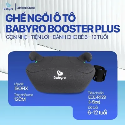 Ghế Ngồi Ô Tô Booster Babyro Cho Bé An Toàn Gọn Nhẹ