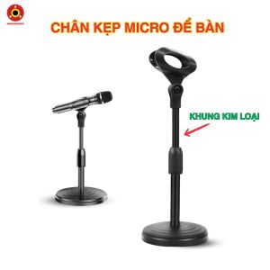 Chân Kẹp Micro Để Bàn KEP - Thân Kim Loại Chắc Chắn Điều Chỉnh Độ Cao Phù Hợp Thu Âm Hát Karaoke Giảng Dạy
