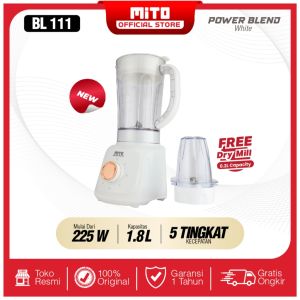 Mito Blender BL111 Power Blend 5 Pilihan Kecepatan Kapasitas Gelas Besar Plastik 1.8L & Dry Mill 0.2L Daya Rendah Mltifungsi