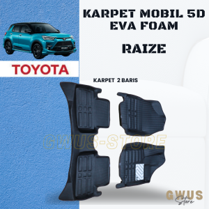 Karpet mobil 5D TOYOTA RAIZE Premium Car Mat EVA FOAM Mangkok