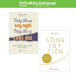 Sách: Combo Sức Mạnh Của Sự Thay Đổi ( Thay Đổi Một Suy Nghĩ + Sống Lũy Tiến)