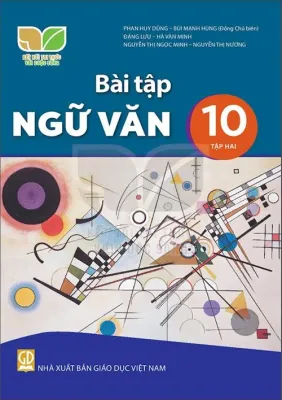 Bài Tập Ngữ Văn 10 Tập 2 - Kết Nối Sgk