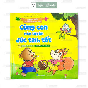 Sách - Cùng Con Rèn Luyện Đức Tính Tốt - Biết Cảm Ơn Và Xin Lỗi Giữ Gìn Vệ Sinh Thật Tốt ( Bìa Vàng )
