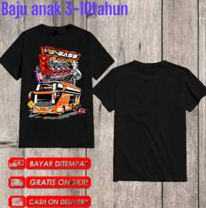 Kaos anak laki laki bus telolet viral ve-gass basuri free stiker